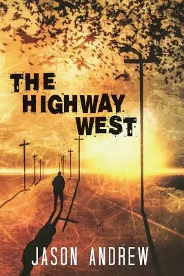 Autostrada Vestului - The Highway West