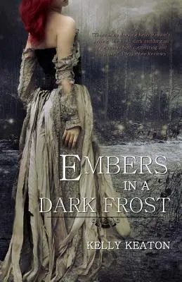 Cărbuni într-un ger întunecat - Embers in a Dark Frost