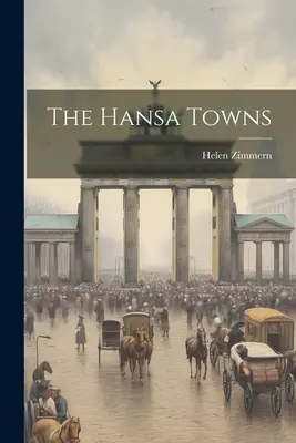 Orașele Hansa - The Hansa Towns