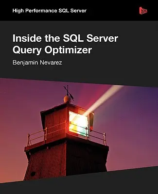 În interiorul optimizatorului de interogări SQL Server - Inside the SQL Server Query Optimizer