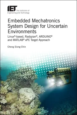 Proiectarea sistemelor mecatronice încorporate pentru medii incerte: Linux(r)-Based, Rasbpian(r), Arduino(r) and Matlab(r) Xpc Target Approaches - Embedded Mechatronics System Design for Uncertain Environments: Linux(r)-Based, Rasbpian(r), Arduino(r) and Matlab(r) Xpc Target Approaches