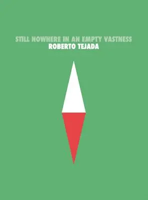 Încă nicăieri într-o vastitate goală - Still Nowhere in an Empty Vastness