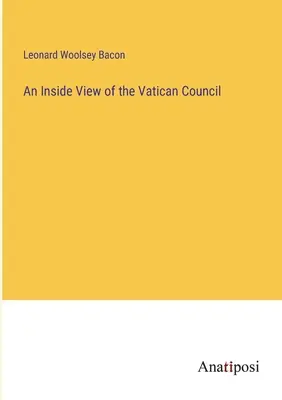 O privire din interior asupra Conciliului de la Vatican - An Inside View of the Vatican Council