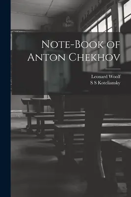 Caietul de notițe al lui Anton Cehov - Note-Book of Anton Chekhov