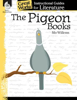 The Pigeon Books: Un ghid de instruire pentru literatură - The Pigeon Books: An Instructional Guide for Literature