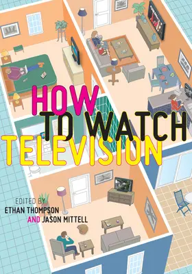 Cum să urmărești televiziunea - How to Watch Television