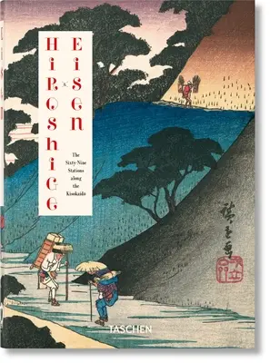 Hiroshige & Eisen. cele șaizeci și nouă de stații de-a lungul Kisokaido. Ed. a 40-a. - Hiroshige & Eisen. the Sixty-Nine Stations Along the Kisokaido. 40th Ed.