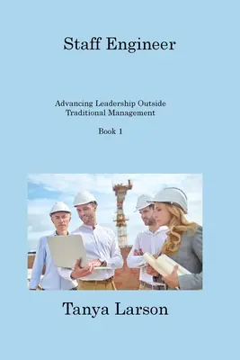 Staff Engineer Book 1: Promovarea leadership-ului în afara managementului tradițional - Staff Engineer Book 1: Advancing Leadership Outside Traditional Management