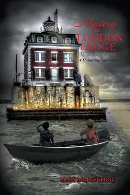 Mister la farul London Ledge - Mystery at London Ledge Lighthouse