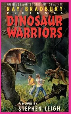 Ray Bradbury prezintă Războinicii dinozauri - Ray Bradbury Presents Dinosaur Warriors