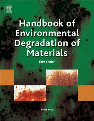 Manual de degradare ecologică a materialelor - Handbook of Environmental Degradation of Materials