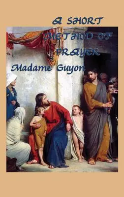 O scurtă metodă de rugăciune - A Short Method of Prayer