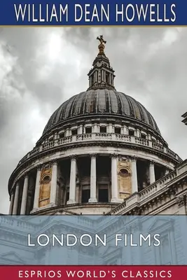 Filmele londoneze (Esprios Classics) - London Films (Esprios Classics)