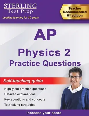 Sterling Test Prep AP Physics 2 Practice Questions: Întrebări practice de mare randament pentru AP Physics 2 cu explicații detaliate - Sterling Test Prep AP Physics 2 Practice Questions: High Yield AP Physics 2 Practice Questions with Detailed Explanations