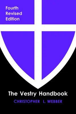 The Vestry Handbook, ediția a patra - The Vestry Handbook, Fourth Edition