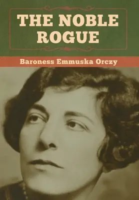 The Noble Rogue