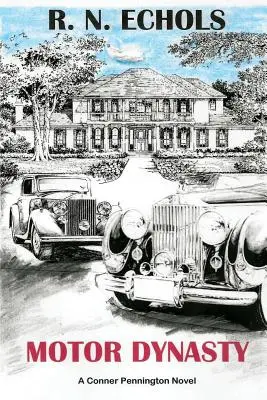 Motor Dynasty: Un roman Conner Pennington - Motor Dynasty: A Conner Pennington Novel