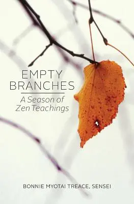 Ramuri goale: Un sezon de Zen - Empty Branches: A Season of Zen