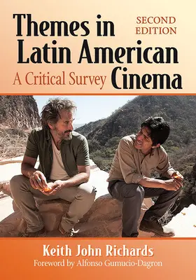Teme în cinematografia latino-americană: A Critical Survey, 2D Ed. - Themes in Latin American Cinema: A Critical Survey, 2D Ed.