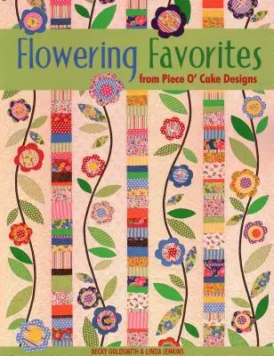 Favorite înflorite de la Piece O' Cake D - Flowering Favorites from Piece O' Cake D