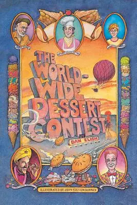 Concursul mondial de deserturi - The Worldwide Dessert Contest