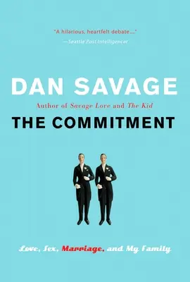 The Commitment (Angajamentul): Dragoste, sex, căsătorie și familia mea - The Commitment: Love, Sex, Marriage, and My Family