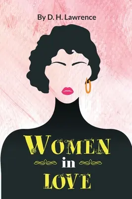 Femei îndrăgostite - Women In Love