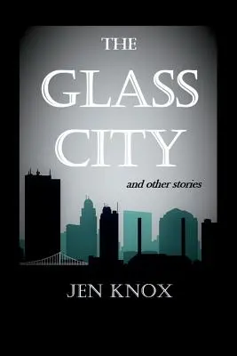 Orașul de sticlă și alte povestiri - The Glass City and Other Stories