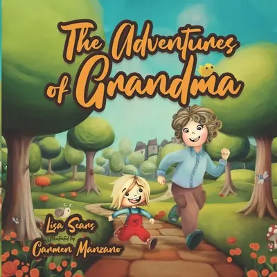 Aventurile bunicii - The Adventures of Grandma