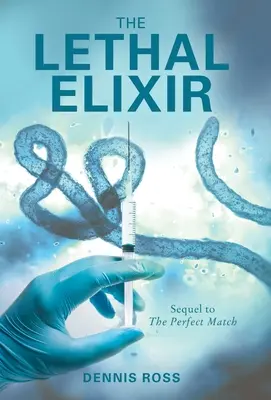 Elixirul letal - The Lethal Elixir