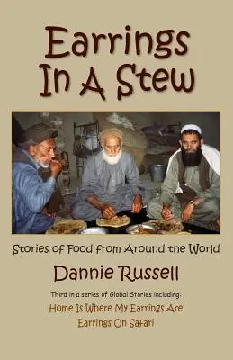 Earrings in a Stew: Stories of Food from Around the World (Povești despre mâncare din întreaga lume) - Earrings in a Stew: Stories of Food from Around the World