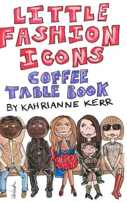 Micul Fashion Icons Coffee Table Book - Little Fashion Icons Coffee Table Book