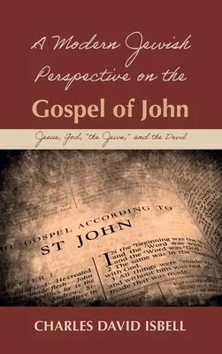 O perspectivă evreiască modernă asupra Evangheliei după Ioan - A Modern Jewish Perspective on the Gospel of John