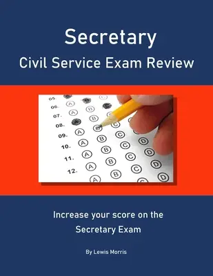 Secretary Civil Service Exam Review: Creșteți-vă scorul la examenul Secretary - Secretary Civil Service Exam Review: Increase your score on the Secretary Exam