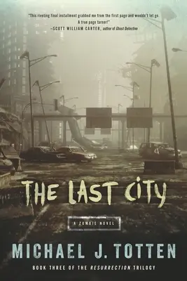 Ultimul oraș: Un roman cu zombi - The Last City: A Zombie Novel