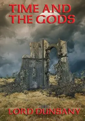Timpul și zeii - Time and the Gods