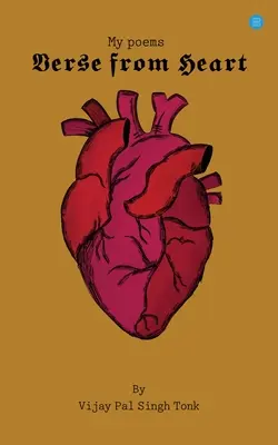 Meine Gedichte - Verse aus dem Herzen - My poems- Verse from heart