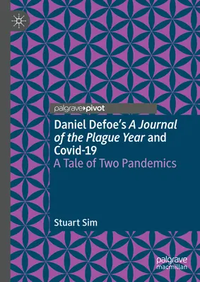 Daniel Defoe's a Journal of the Plague Year și Covid-19: O poveste a două pandemii - Daniel Defoe's a Journal of the Plague Year and Covid-19: A Tale of Two Pandemics