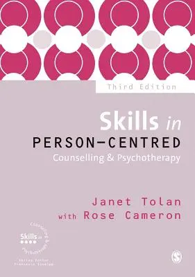 Competențe în consilierea și psihoterapia centrată pe persoană - Skills in Person-Centred Counselling & Psychotherapy
