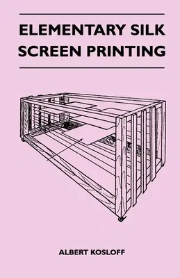 Imprimare elementară cu serigrafie de mătase - Elementary Silk Screen Printing