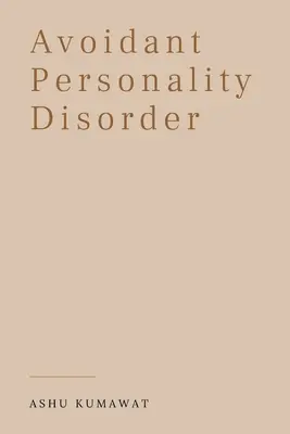 Tulburarea de personalitate evitantă - Avoidant Personality Disorder