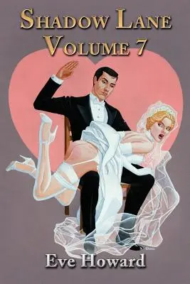Shadow Lane Volumul 7: Cât de drăguț este asta? un roman de spanking, sex și dragoste - Shadow Lane Volume 7: How Cute Is That? a Novel of Spanking, Sex and Love