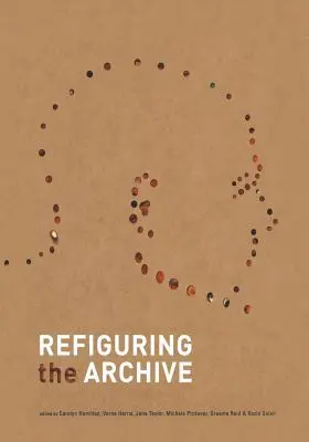 Refigurarea arhivei - Refiguring the Archive