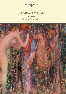 Fata și faunul - ilustrat de Frank Brangwyn - The Girl and the Faun - Illustrated by Frank Brangwyn