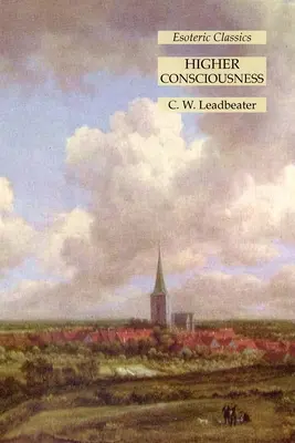 Conștiința superioară: Clasici ezoterici - Higher Consciousness: Esoteric Classics
