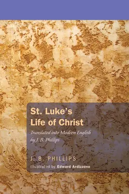 Viața lui Hristos în Sfântul Luca - St. Luke's Life of Christ