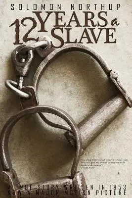 Doisprezece ani de sclavie (Twelve Years a Slave) - Twelve Years a Slave
