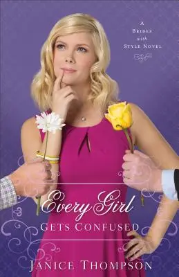 Fiecare fată este confuză - Every Girl Gets Confused