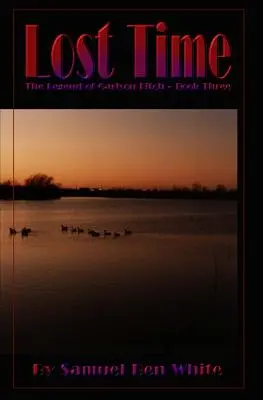 Timpul pierdut: Legenda lui Garison Fitch - Lost Time: The Legend of Garison Fitch