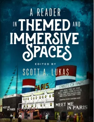 Un lector în spații tematice și imersive - A Reader in Themed and Immersive Spaces
